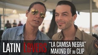 Latin Lovers  La Camisa Negra MAKING OF DU CLIP [upl. by Kerwon]