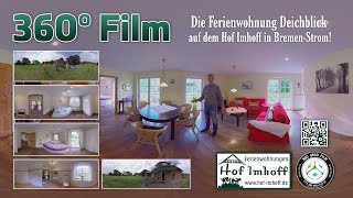 4k 360° Film  Ferienwohnung Deichblick Hof Imhoff in BremenStrom [upl. by Atterbury]