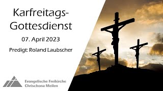 Gottesdienst vom 07042023 live aus der Chrischona Meilen [upl. by Eiznil]