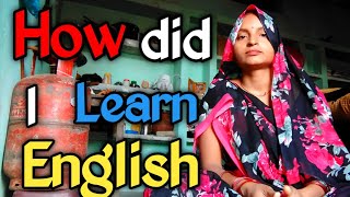 My English Learning Journey ।। How did I learn English।। How to learn English language [upl. by Zucker]