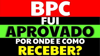 🤑 BPC APROVADO POR ONDE E COMO RECEBER O BPC REGRAS COMO SOLICITAR O BPC E PERGUNTAS FREQUENTES [upl. by Berni28]