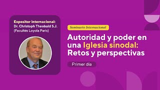 Seminario Internacional  Autoridad y Poder en una Iglesia Sinodal Retos y Perspectivas [upl. by Berne]