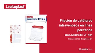 Leukoplast  Fijación de catéteres intravenosos en línea periférica con Leukomed IV film [upl. by Kallman]