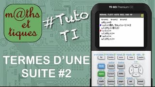 SUITES  Calculer les termes dune suite 2  Tutoriel TI [upl. by Firehs685]