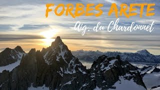 Forbes Arete Aiguille du Chardonnet [upl. by Ax]