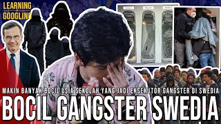 Umur 10 Tahun Jadi Eksekutor Kenapa Banyak Bocil Di Swedia Gabung Gangster  Learning By Googling [upl. by Suravaj]