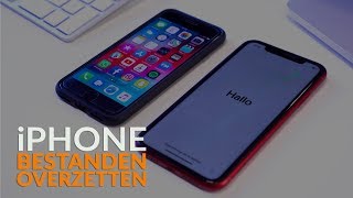 iPhone bestanden overzetten Zo zet je alles van je oude naar je nieuwe iPhone over [upl. by Esma671]