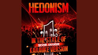 Hedonism In the Style of Skunk Anansie Karaoke Version [upl. by Andreas820]