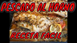 💢💢💢PESCADO AL HORNO💢💢💢COMO HACER CUALQUIER PESCADO AL HORNO FÁCIL Y RÁPIDO💢💢💢IDEAL PARA DIAS FIESTA💢 [upl. by Lewes]