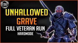 Unhallowed Grave Full Veteran Run with Hardmode  Harrowstorm Elder Scrolls Online ESO [upl. by Kaz424]