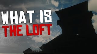 What is The Loft  Red Dead Redemption 2 [upl. by Vona265]