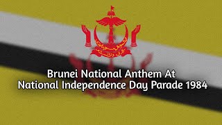 Brunei National Anthem At National Independence Day 1984 [upl. by Lezti976]