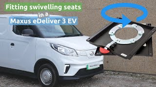 Can you fit swivelling seat bases in a Maxus eDeliver 3 electric van [upl. by Remot]