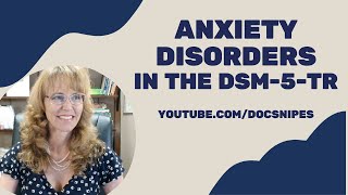 Anxiety Disorders in the DSM 5 TR  Symptoms and Diagnosis [upl. by Hameerak334]