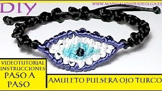 COMO HACER UNA PULSERA CON OJO TURCO DE MACRAME AMULETO CONTRA EL MAL DE OJO TUTORIAL DIY [upl. by Adnahsar]