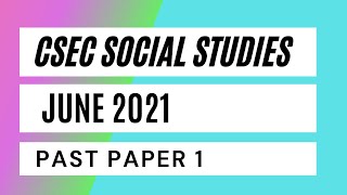 CSEC Social Studies June 2021 Paper 1 [upl. by Ginnifer]