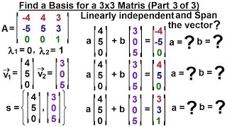 Linear Algebra Ch 3  Eigenvalues and Eigenvectors 17 of 35 Lin Indep for a 3x3 Matrix 33 [upl. by Naletak]