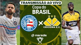 Bahia x Criciúma ao vivo  Jogo ao vivo  Copa do Brasil 2024 [upl. by Ahsenre]