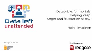 Heini Ilmarinen  Databricks for mortals helping keep anger and frustration at bay [upl. by Innavoj]