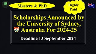 Scholarships Announced by the University of Sydney Australia for 2024 [upl. by Lutim1]