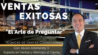 Ventas Exitosas El Arte de Preguntar [upl. by Iram911]