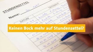 Keinen Bock mehr auf Stundenzettel  Hol Dir jetzt Deine Mobile Zeiterfassung [upl. by Baun]