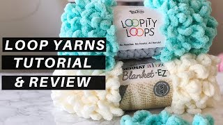 How to Use Loop Yarns A Tutorial and Review  FREE Pattern the Knitflix Throw [upl. by Suqram870]