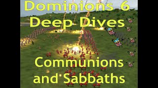 Dominions 6 Deep Dives Communions [upl. by Onilecram]