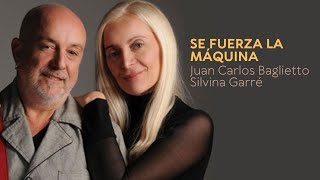 Baglietto  Garré  Se Fuerza La Máquina En Vivo [upl. by Sicular]