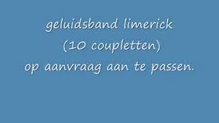 Limerick  Geluidsband [upl. by Bentlee54]