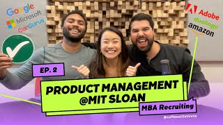 MBA Recruiting Series Product Management Summer Internship Tech and MIT Sloan [upl. by Valentine52]