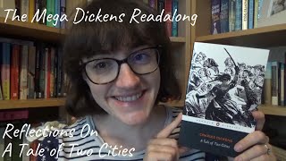 Reflections on A Tale of Two Cities  Mega Dickens Readalong [upl. by Alicea]