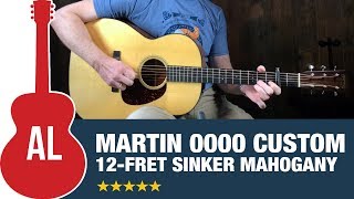 Martin 0000 Sinker Mahogany 12fret Custom [upl. by Annagroeg]