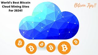 Worlds Best amp Highest Paying Bitcoin Cloud Mining Sites For 2024 [upl. by Eniamurt]