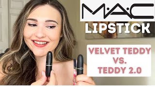 NEW MAC LIPSTICK SHADE  VELVET TEDDY VS TEDDY 20  Whats the difference [upl. by Kosaka5]