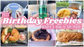 2023 BIRTHDAY FREEBIES WHERE AND HOW TO GET FREE FOOD  ITEMS FOR YOUR BIRTHDAY [upl. by Revned]