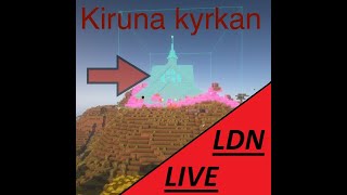 LDN bygger Kiruna Kyrkan på lecani [upl. by Etsirhc273]