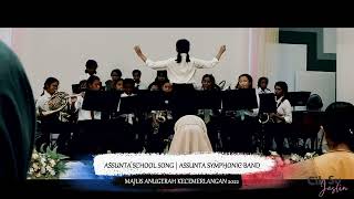 ASSUNTA SCHOOL SONG  ASSUNTA SYMPHONIC BAND [upl. by Ametaf]