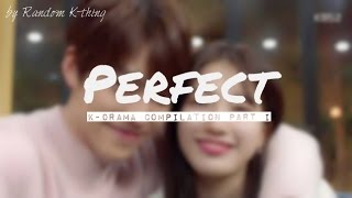 FMV Perfect 완벽한 Kdrama [upl. by Elleyoj]