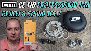 CTM CE110 IEM Review And Sound Test  Professional IEMs For Under 100 [upl. by Hazlett]