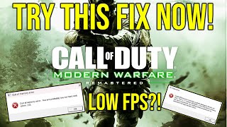 How To Fix MEMORY ERROR amp FPS ISSUE In Modern Warfare Remastered BEFORE H2M MOD RELEASES [upl. by Eenolem71]