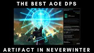 The BEST AOE DPS Artifact To Use In Neverwinter  The Decanter of Atropal Essence [upl. by Ramsay]