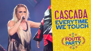 Cascada  Everytime We Touch  Foute Party 2017 [upl. by Ahtenak]