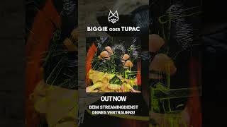 OUT NOW BIGGIEoderTUPAC [upl. by Nastassia]