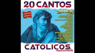 📀 20 Cantos Catolicos Tradicionales Disco Completo📀 [upl. by Musette]