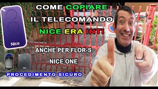 Come copiare il telecomando Nice Era Inti 2 o one flor 2022 [upl. by Atsev484]