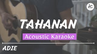 Tahanan  Acoustic Karaoke Adie [upl. by Sirotek]