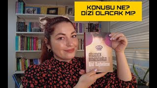 GÜLSEREN BUDAYICIOĞLU  KRAL KAYBEDERSE  KONUSU NE  DİZİ OLACAK MI  KİTAP [upl. by Eenej]