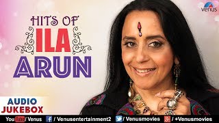 Songs Of Ila Arun  90s Songs  Audio Jukebox  Ishtar Regional [upl. by Naihtniroc]