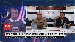 Rencana Matang Pasutri Bunuh ODGJ Demi Asuransi Rp 150 Juta Diungkap Kapolres Bengkalis [upl. by Seamus712]